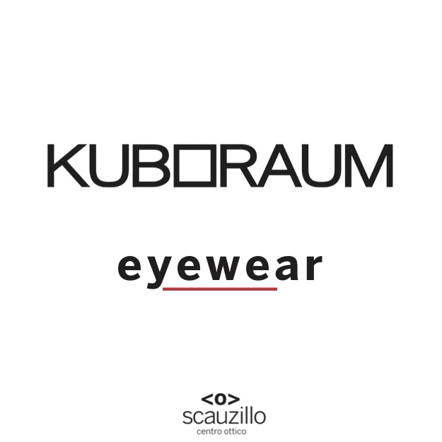 kuboraum eyewear ottica scauzillo